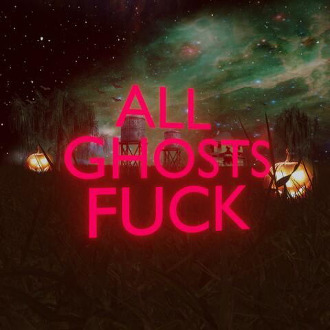 ALL GHOSTS FUCK (feat. FlemNgo)