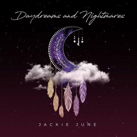 Daydreams and Nightmares