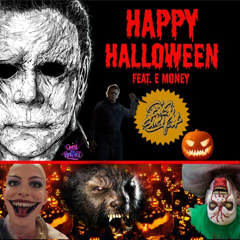 Happy Halloween (feat. E Money)