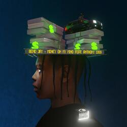 Money On My Mind (feat. Anthony 1999)
