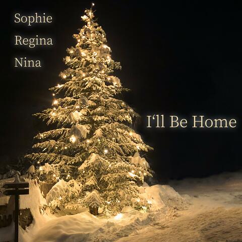 I'll Be Home