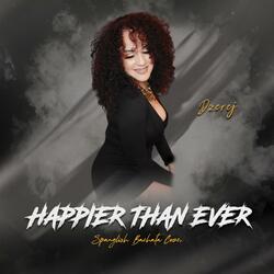 Happier Than Ever