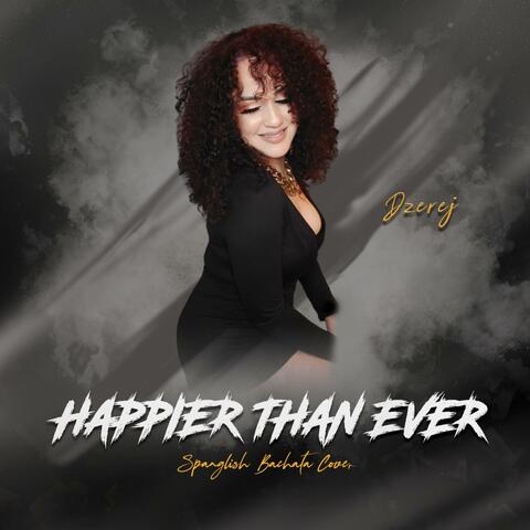 Happier Than Ever