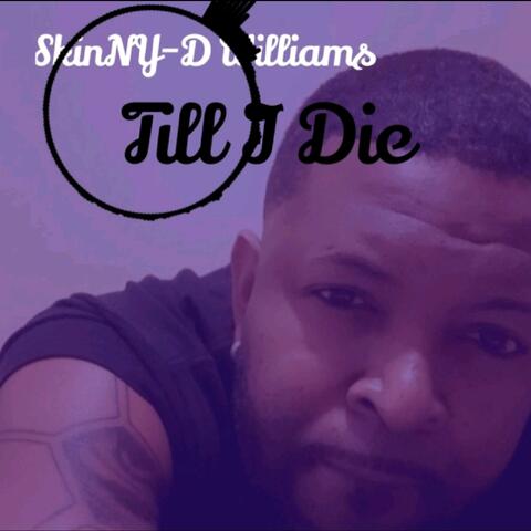 Till I Die