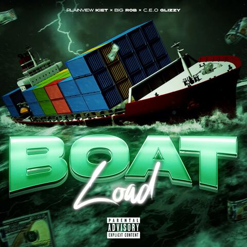 BOAT LOAD (feat. Big Rob & C.e.o Glizzy)