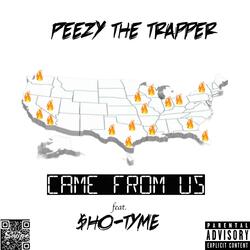 Came From Us (feat. $HO-TYME)