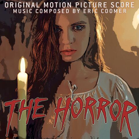 The Horror (Original Motion Picture Score Soundtrack)