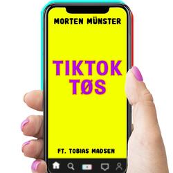 TikTok Tøs (feat. Tobias Madsen)