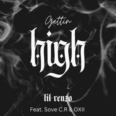 Gettin High (feat. Sove C.R. & OXII)