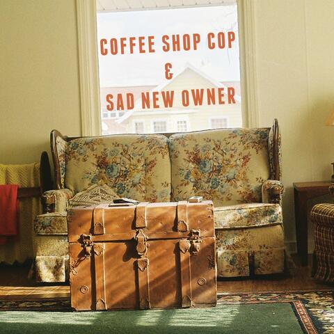 Coffee Shop Cop & Sad New Owner
