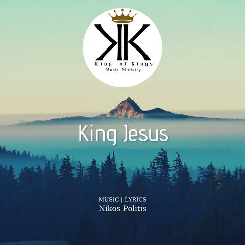 King Jesus | Nikos Politis