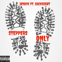 Steppers Only (feat. Sakkrite)