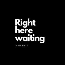 Right Here Waiting