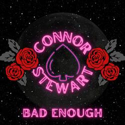 Bad Enough