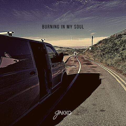 Burning In My Soul