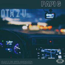 OTW 2 U