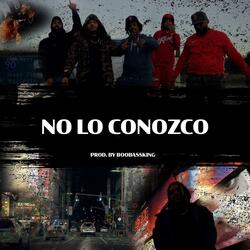 No Lo Conozco