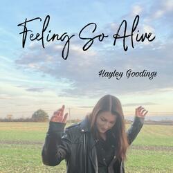 Feeling So Alive