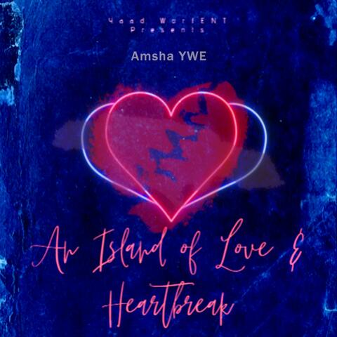 An Island Of Love & Heartbreak