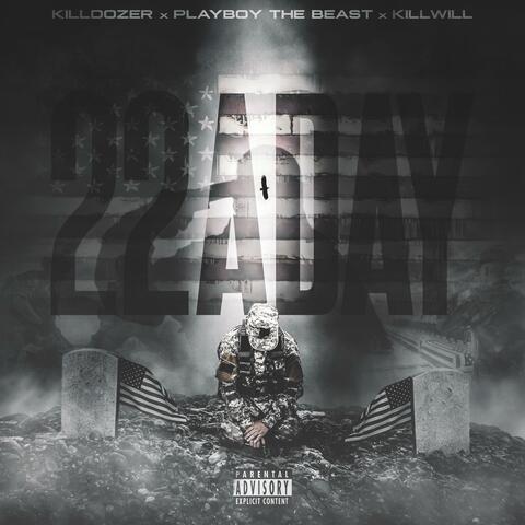 22ADAY (feat. Playboy The Beast & KillWill)
