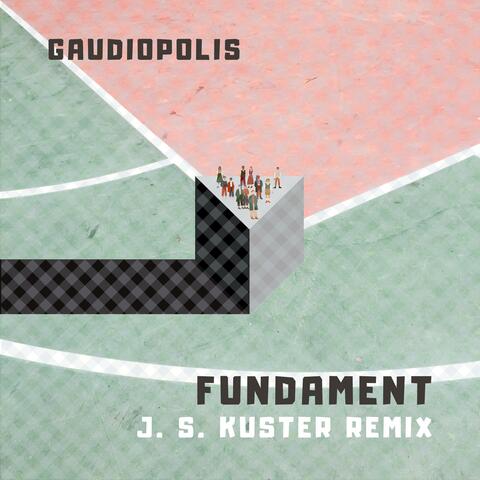 Fundament (J. S. Kuster Remix)
