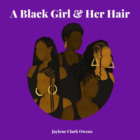 A Black Girl and Her Hair