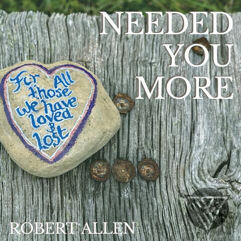 Needed You More