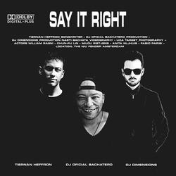 Say it Right (feat. Tiernan Heffron & DJ Dimen5ions)