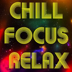 Chill Focus Relax