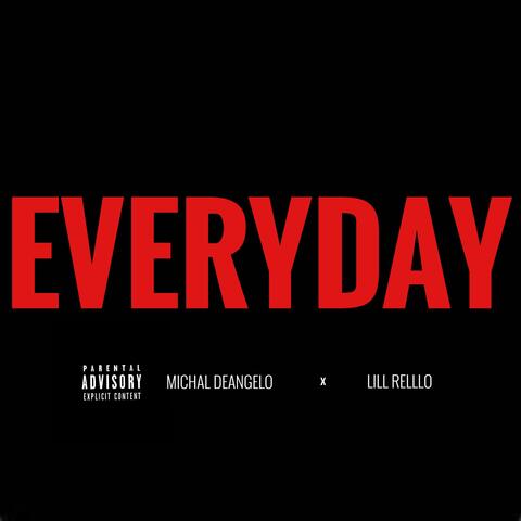 Everyday (feat. Lill Relllo )