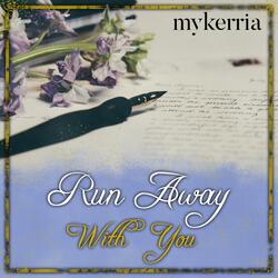 Run Away With You