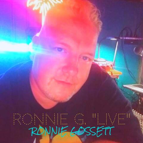 Ronnie G. LIVE