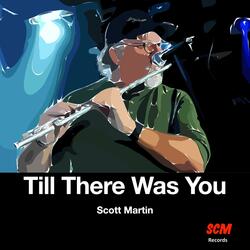 Till There Was You