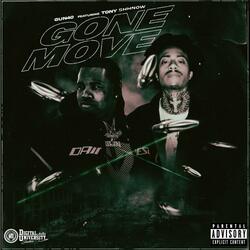Gone Move (feat. Tony Shhnow)