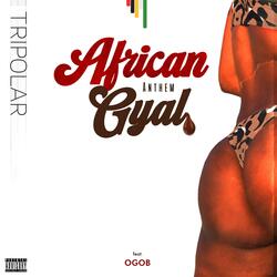 African Gyal Anthem (feat. OGOB)