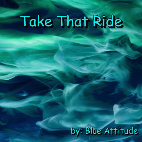 Take That Ride (feat. Chris Spruit)