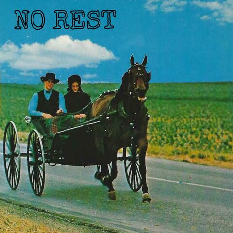 No Rest
