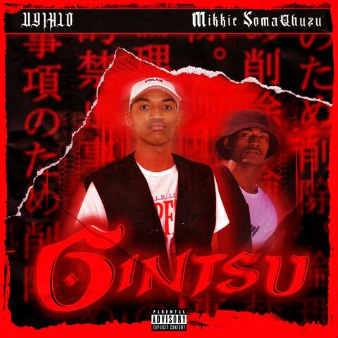 Gintsu (feat. Mikkie SomaQhuzu)