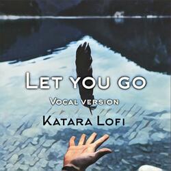 Let you go