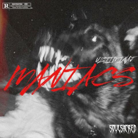 MANIACS