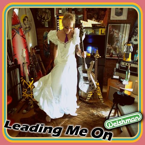 Leading Me On