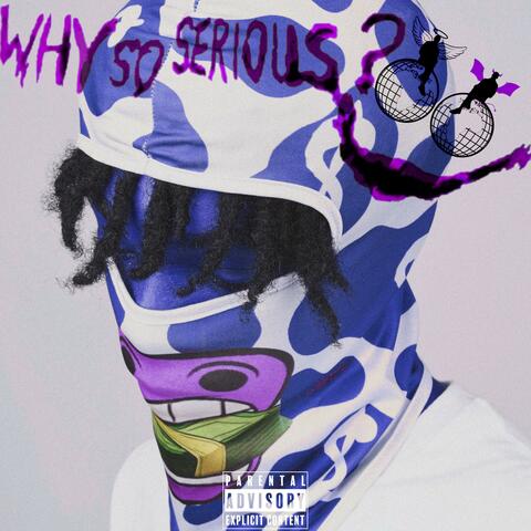 Why So Serious ?