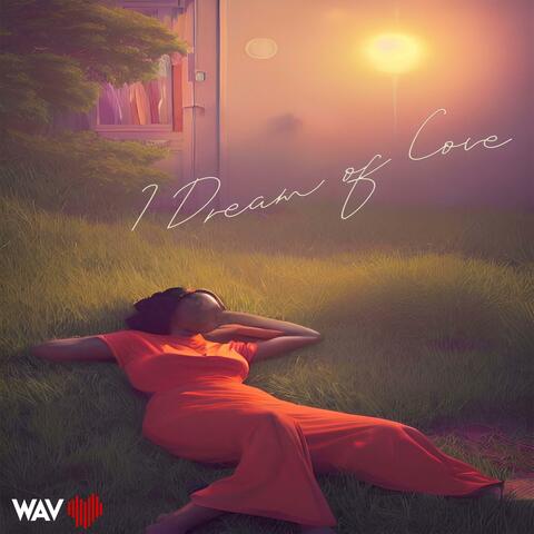 I Dream of Love