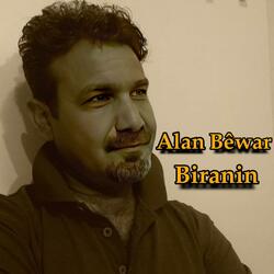 Alan Bêwar _ Biranın - الان بيوار _ بيرانين | By Rinas 2k Efrin Music