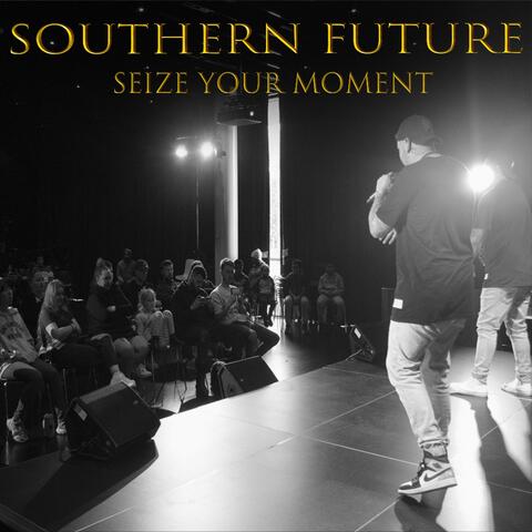 Seize Your Moment