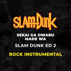 Sekai Ga Owaru Made Wa (Slam Dunk ED 2)