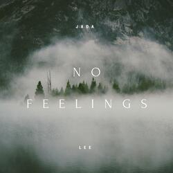 No Feelings