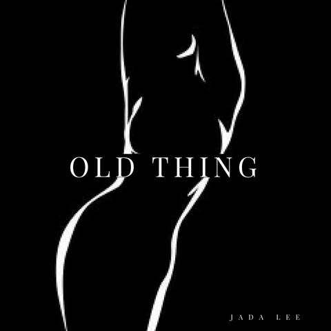 Old Thing
