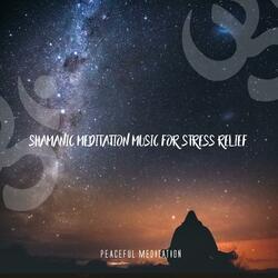 Shamanic Meditation Music for Stress Relief