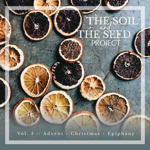 Vol. 5 // Advent Christmas Epiphany